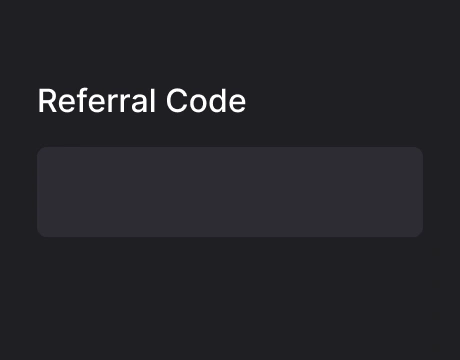 Referral Code Field