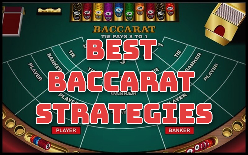 Best Baccarat Strategies